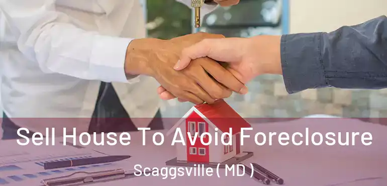  Sell House To Avoid Foreclosure Scaggsville ( MD )