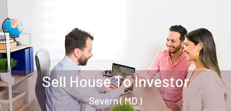  Sell House To Investor Severn ( MD )