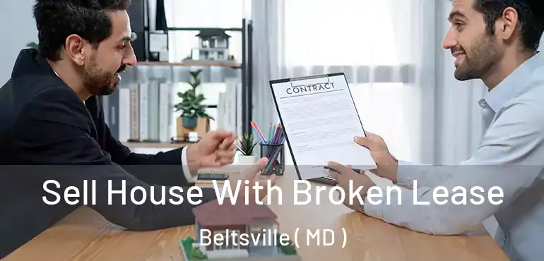  Sell House With Broken Lease Beltsville ( MD )