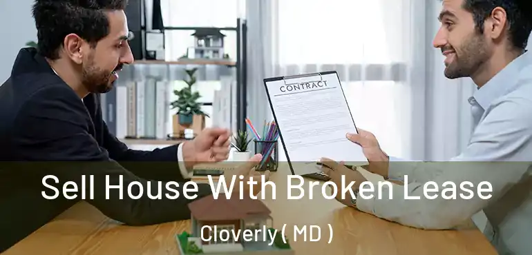  Sell House With Broken Lease Cloverly ( MD )