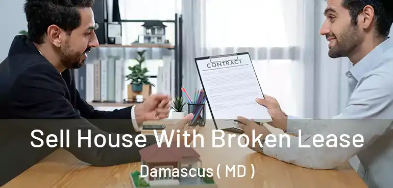  Sell House With Broken Lease Damascus ( MD )