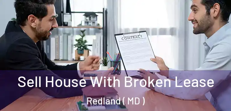  Sell House With Broken Lease Redland ( MD )