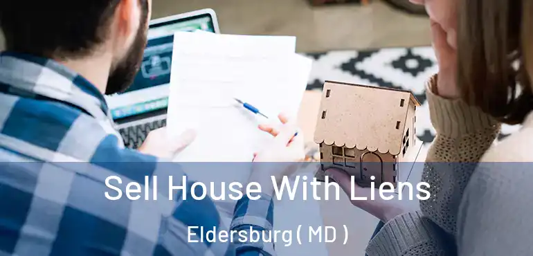  Sell House With Liens Eldersburg ( MD )