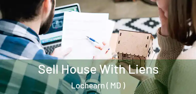  Sell House With Liens Lochearn ( MD )