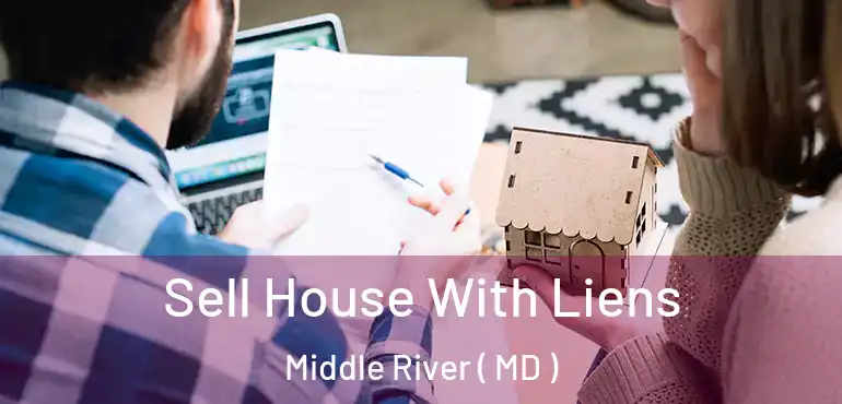  Sell House With Liens Middle River ( MD )