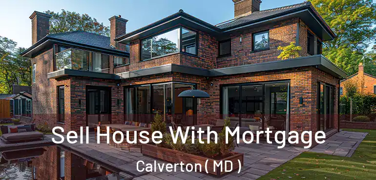  Sell House With Mortgage Calverton ( MD )