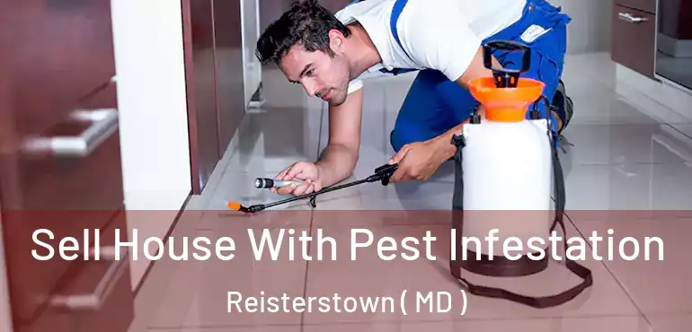  Sell House With Pest Infestation Reisterstown ( MD )