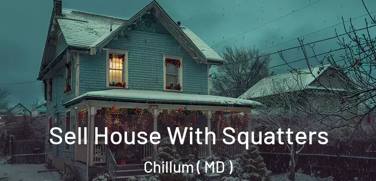  Sell House With Squatters Chillum ( MD )