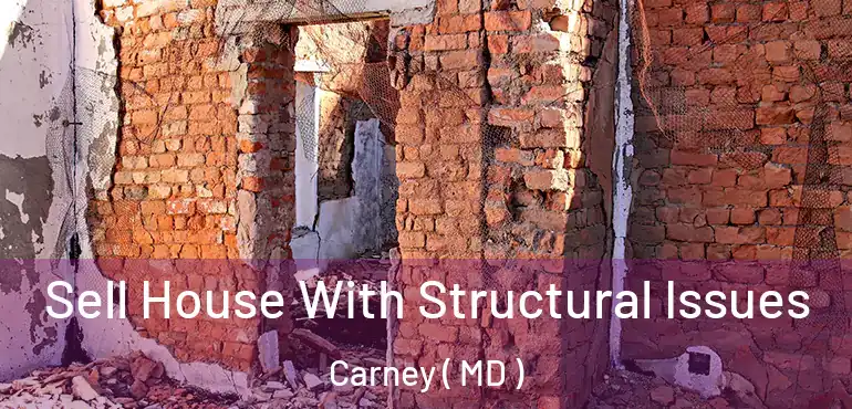  Sell House With Structural Issues Carney ( MD )