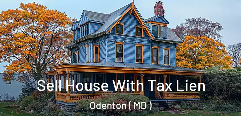  Sell House With Tax Lien Odenton ( MD )
