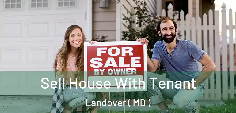  Sell House With Tenant Landover ( MD )