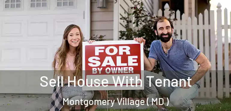  Sell House With Tenant Montgomery Village ( MD )