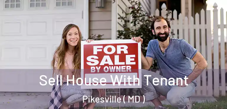  Sell House With Tenant Pikesville ( MD )