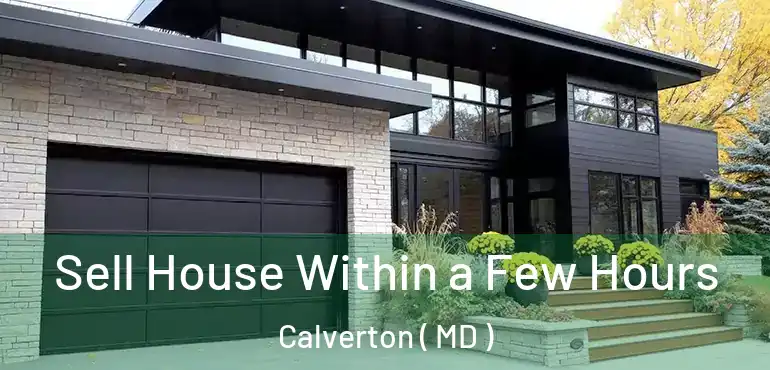  Sell House Within a Few Hours Calverton ( MD )