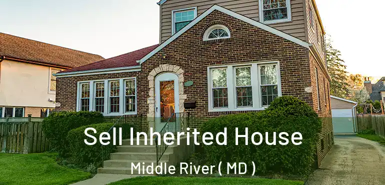  Sell Inherited House Middle River ( MD )