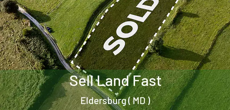  Sell Land Fast Eldersburg ( MD )