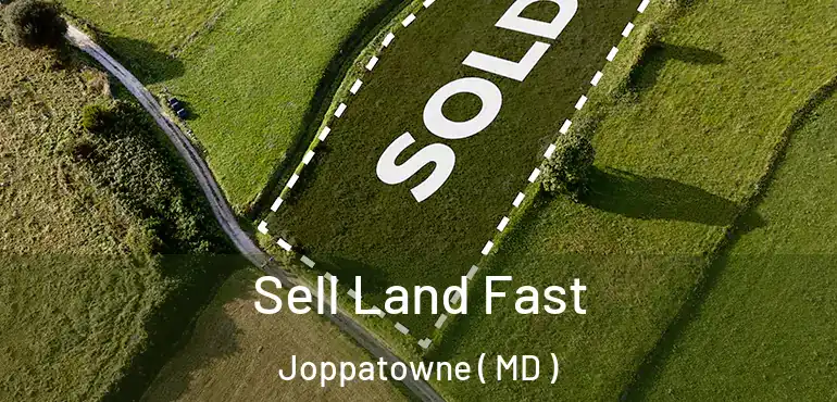  Sell Land Fast Joppatowne ( MD )