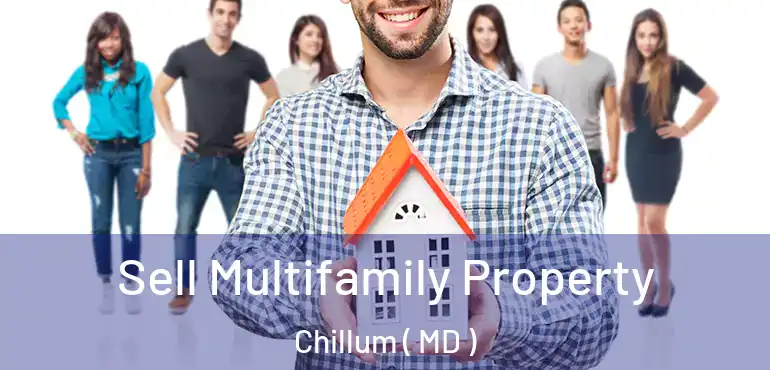  Sell Multifamily Property Chillum ( MD )