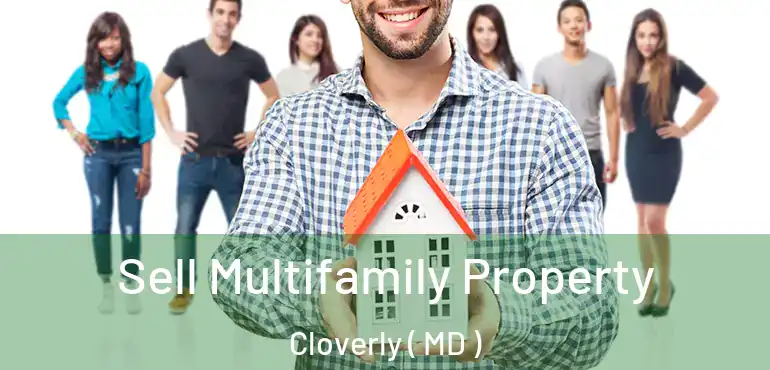  Sell Multifamily Property Cloverly ( MD )