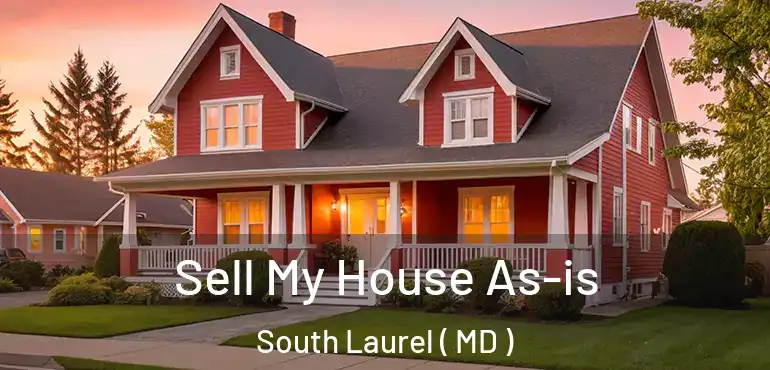  Sell My House As-is South Laurel ( MD )
