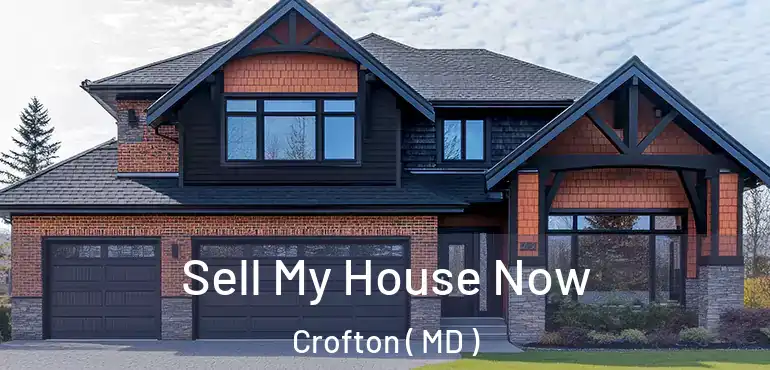  Sell My House Now Crofton ( MD )