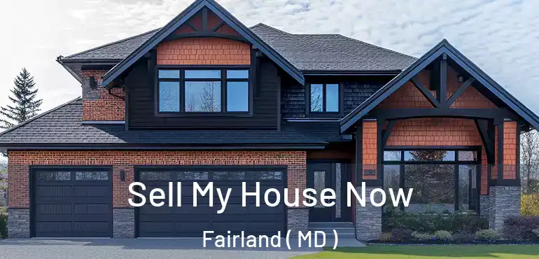  Sell My House Now Fairland ( MD )