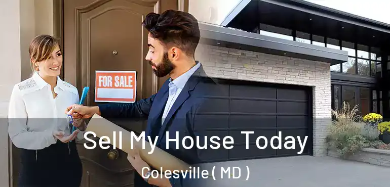  Sell My House Today Colesville ( MD )