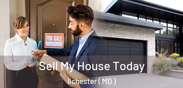  Sell My House Today Ilchester ( MD )
