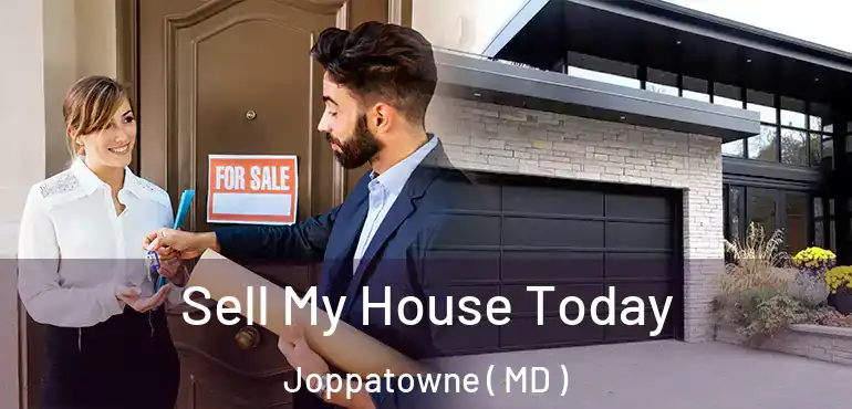  Sell My House Today Joppatowne ( MD )