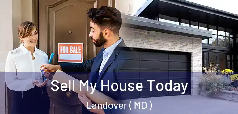  Sell My House Today Landover ( MD )