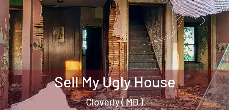  Sell My Ugly House Cloverly ( MD )