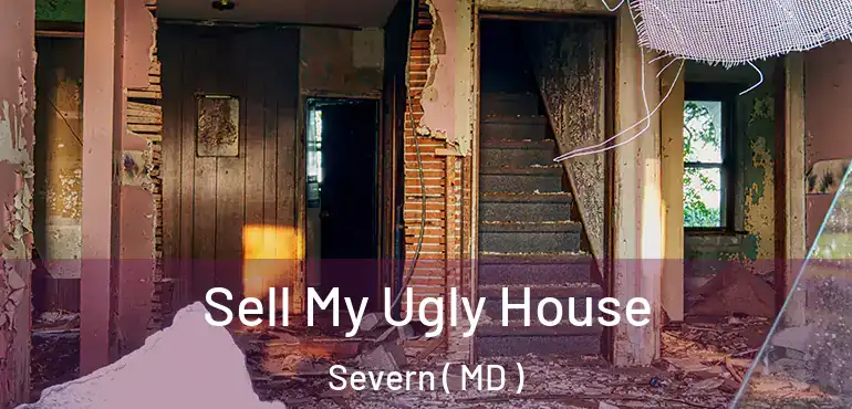  Sell My Ugly House Severn ( MD )