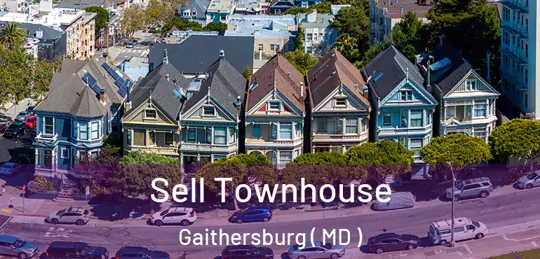  Sell Townhouse Gaithersburg ( MD )
