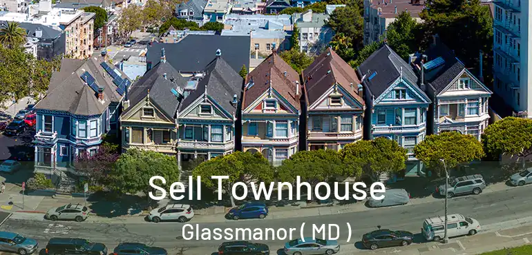  Sell Townhouse Glassmanor ( MD )