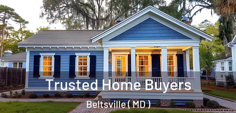  Trusted Home Buyers Beltsville ( MD )