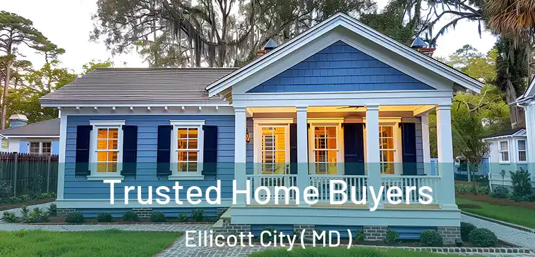  Trusted Home Buyers Ellicott City ( MD )