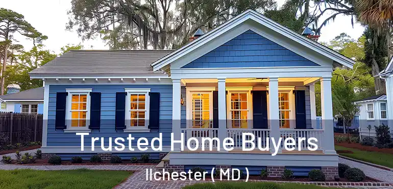  Trusted Home Buyers Ilchester ( MD )