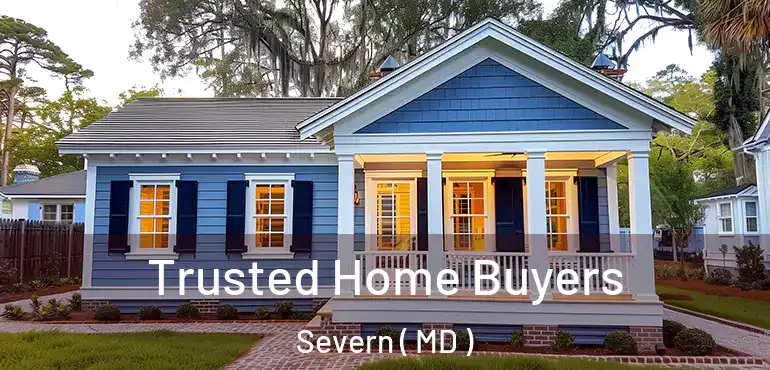  Trusted Home Buyers Severn ( MD )