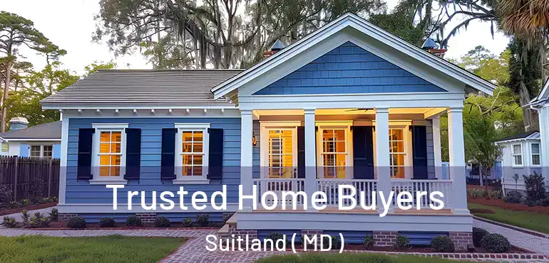  Trusted Home Buyers Suitland ( MD )