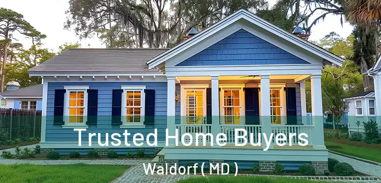  Trusted Home Buyers Waldorf ( MD )