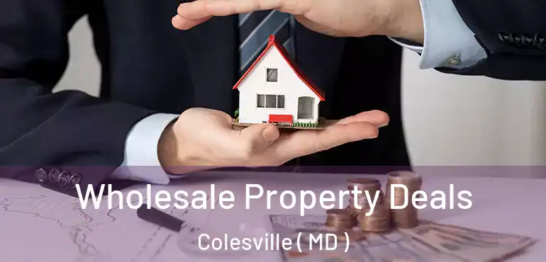  Wholesale Property Deals Colesville ( MD )