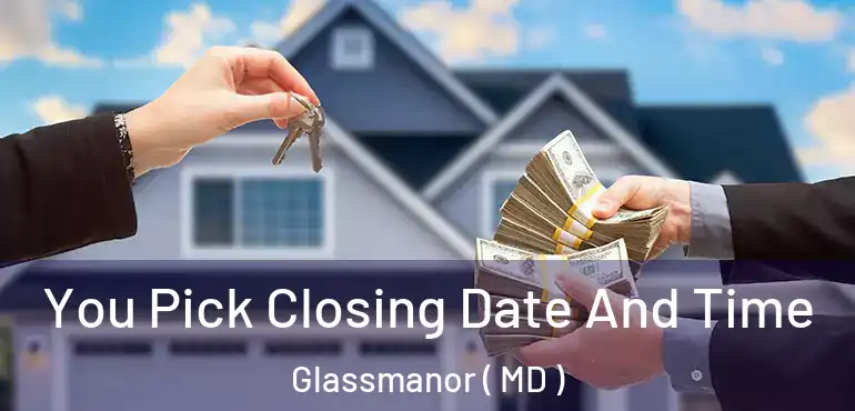  You Pick Closing Date And Time Glassmanor ( MD )